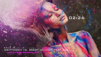 Driftmoon vs. Geert Huinink feat. Kim - Like A Knife (original Mix)