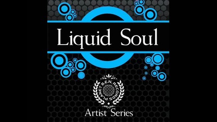 Liquid soul-open mind