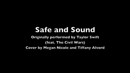Safe and Sound - Taylor Swift (feat. The Civil Wars) (cover) Megan Nicole and Tiffany Alvord