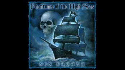Nox Arcana - The High Seas