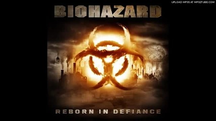 Biohazard - Come Alive ( Reborn In Defiance-2012)