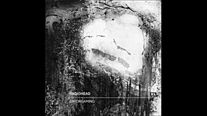 *2016* Radiohead - Daydreaming