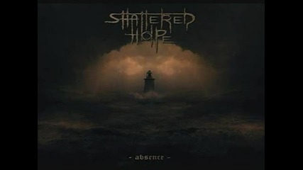 Shattered hope-a traitor's kiss