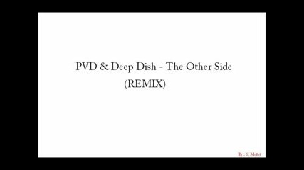 Paul Van Dyk & Deep Dish - The Other Side