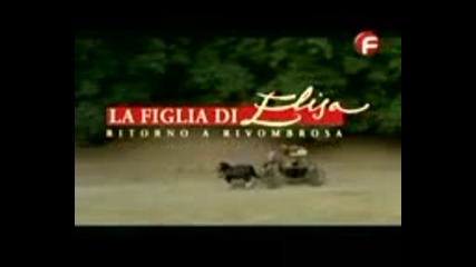 Дъщерята на Елиза / La Figlia di Elisa , Сезон 3 , Епизод 1 цял , Бг Аудио