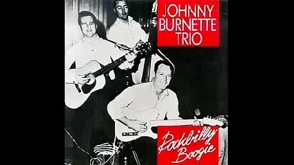 Johnny Burnette - Rock-a-billy Boogie