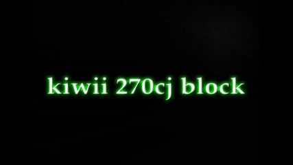 kiwii 270 cj block :)