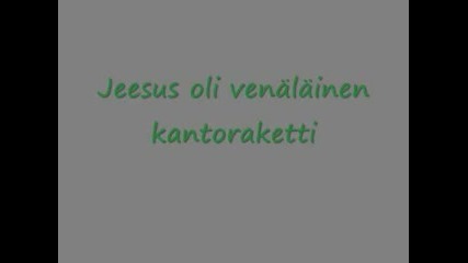 Ktmk - Jeesus oli venalainen kantoraketti