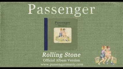 Passenger - Rolling Stone ( Официално аудио )