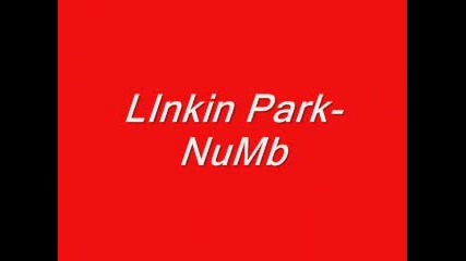 Linkin Park - Numb