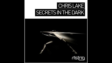 Chris Lake - Secrets In The Dark (alex Kenji Remix)
