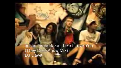 Justin Timberlake - Like I Love You(remix)