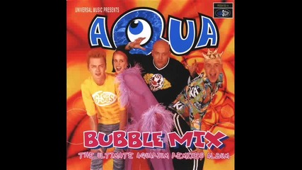 Aqua - Bubble Mix Track 6 - Barbie Girl (perky Park Club Mix)