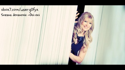 Suzana Jovanovic - Oci oci / Hd Audio / C D - R I P / (2003)
