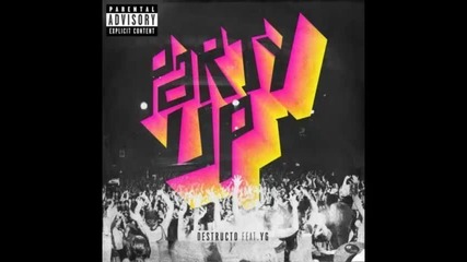 *2014* Destructo ft. Yg - Party up