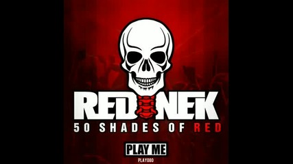 Rednek - Freak Out (original Mix)