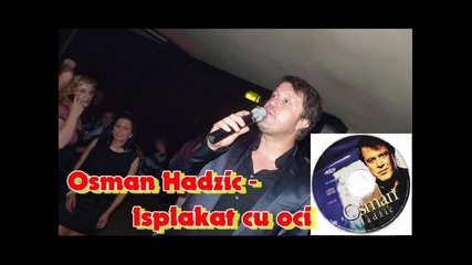 Osman Hadzic - Isplakat cu oci