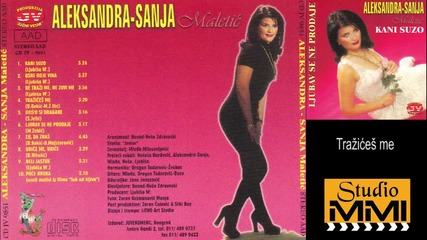 Aleksandra Sanja Maletic - Trazices me (audio 1998)