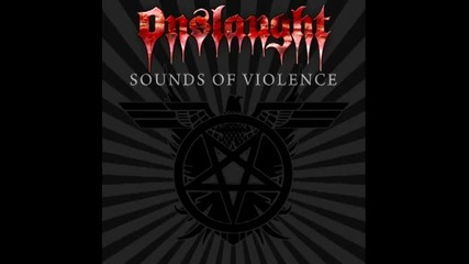 Onslaught - Suicideology ( Sounds Of Violence - 2011) 