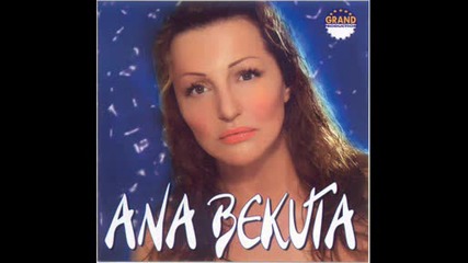 Ana Bekuta - Ne gledaj me tako