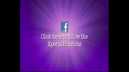 Xperia Hot Shots - The trailer 