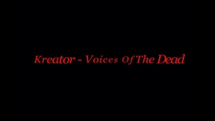 Kreator - Voices Of The Dead