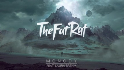 Thefatrat - Monody (feat. Laura Brehm)