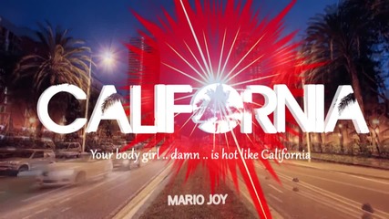 Mario Joy - California (превод)