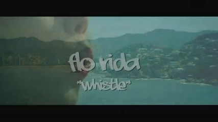 Flo Rida - Whistle [official Video]