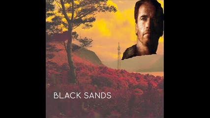 Black Sands (2013) Предстоящ филм с Арнолд Шварценегер