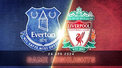 Everton vs. Liverpool - Condensed Game