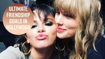 5 celebrity BFFs who are total #FriendshipGoals