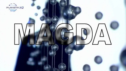 Magda - V lqvo cherna, v dqsno rusa (planeta Hd)