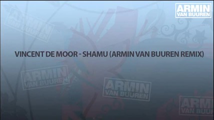 Vincent de Moor - Shamu (armin van Buuren Remix) 