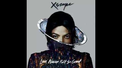 *2014* Michael Jackson - Love never felt so good ( Fedde Le Grand radio edit )