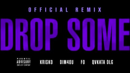 Криско ft. Dim4ou , Fo & Qvkata Dlg - Drop Some ( Official Remix )parodia