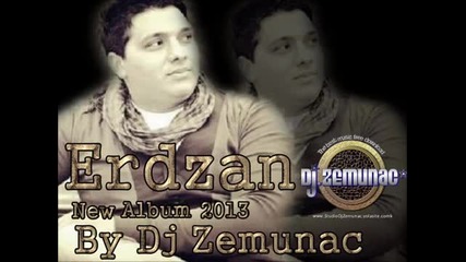 Erdzan New Album 2013 - Me Greskedar Sikljoven