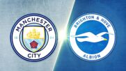 Manchester City vs. Brighton and Hove Albion - Game Highlights
