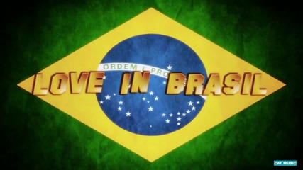 Andrea Banica - Love in Brasil 2010 hd