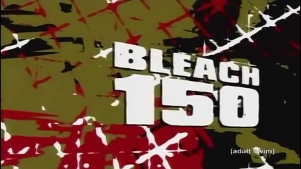 Bleach Episode 150 English Dubbed