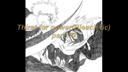 Thirst for power(bleach fic)part 10