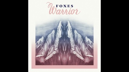 Foxes - Warrior