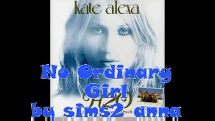 Kate Alexa - No Ordinary Girl