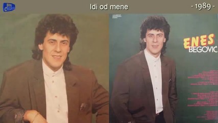 Enes Begovic - Idi od mene - (audio 1989)(ipad)