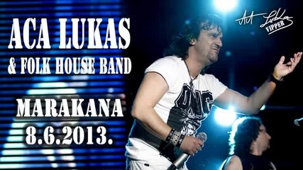 Aca Lukas - Ja zivim sam - (LIVE) - (Marakana 2013)