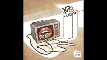 Xp8 - Want It