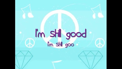 I'm Still Good- Hannah Montana (lyrics)