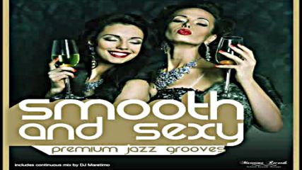 Various Artists - Smooth and Sexy - Premium Jazz Grooves Manifold Records Ful