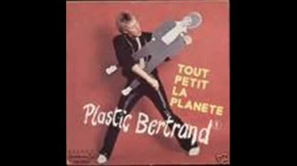 Plastic Bertrand - Tout Petit La Planete 1978[space Disco]