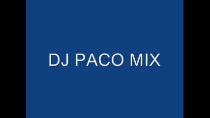 Dj Paco Mix 